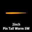 2″ Pin Tail Worm SW （2″ピンテールワームSW）